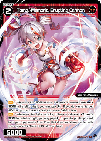 Tama//Memoria, Erupting Cannon - WXDi-P11-060[EN]