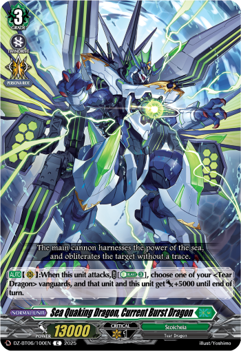 Sea Quaking Dragon, Current Burst Dragon - DZ-BT06/100EN